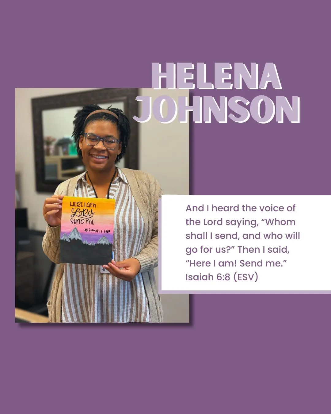 This Sunday, Helena shares Isaiah 6:8. This painting is special to her, because on the first day of her internship, the HR department already had her office decorated with this and other beautiful scripture paintings.
And I heard the voice of the Lord saying, “Whom shall I send, and who will go for us?” Then I said, “Here I am! Send me.”
Isaiah 6:8 (ESV)
#ScriptureSunday #CEF