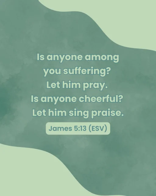 This week's Scripture Sunday verse is James 5:13 (ESV)
Is anyone among you suffering? Let him pray. Is anyone cheerful? Let him sing praise.
#ScriptureSunday #CEF