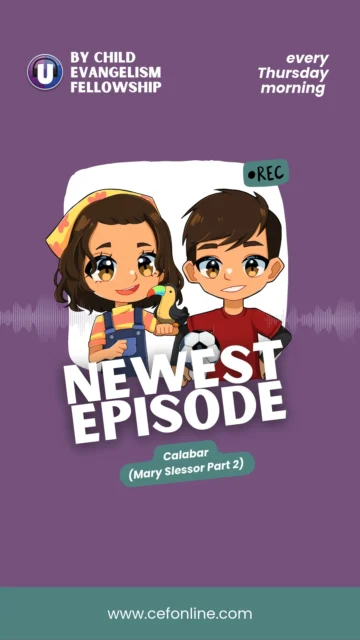 Enjoy this clip from today's 𝘜-𝘕𝘪𝘵𝘦 𝘙𝘢𝘥𝘪𝘰 episode "Calabar (Mary Slessor Part 2)"!
Mary thinks God wants her to be a missionary in Calabar. Will Mary be assigned there?
Listen to today's episode on Apple Podcasts, Spotify, or YouTube! Go to https://www.cefonline.com/uniteradio/ to learn more!
