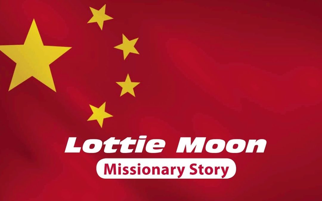 Lottie Moon: Impacted China Forever
