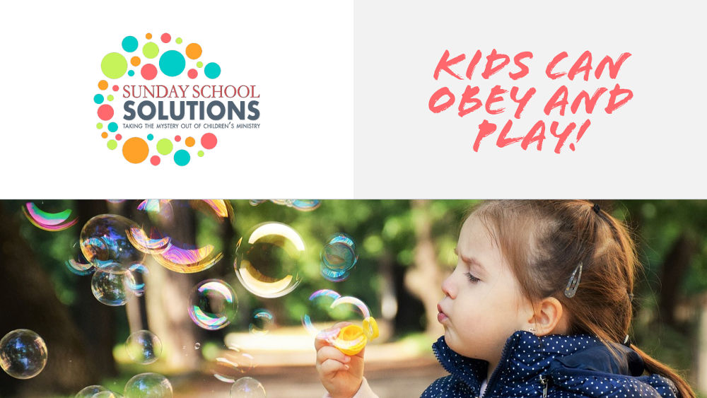 Kids Can Obey and Play!