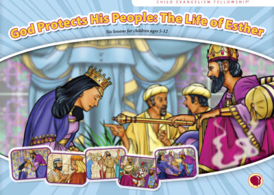 God Protects His People: The Life of Esther curriculum