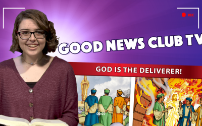 God is the Deliverer! | Good News Club TV S1E9