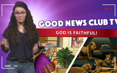 God is Faithful! | Good News Club TV S1E11