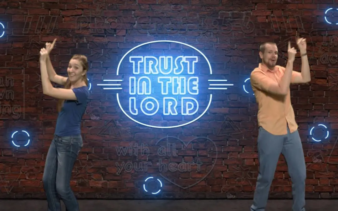 Trust in the Lord (Proverbs 3:5 – 6)