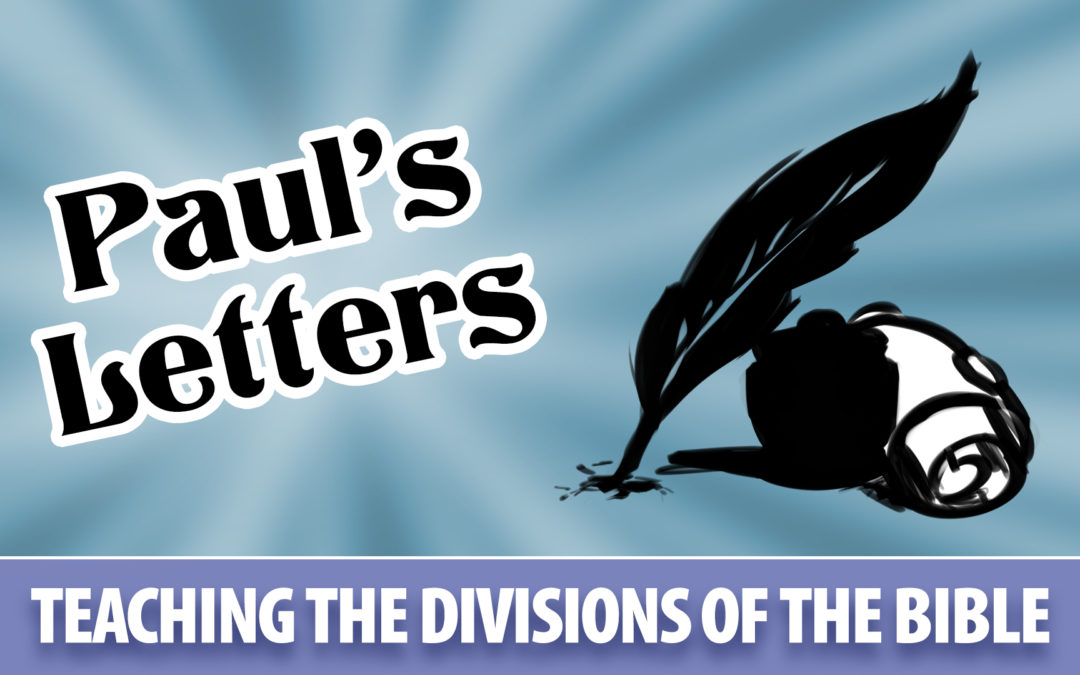 Teaching the Divisions of the Bible: Paul’s Letters | Sunday School Solutions