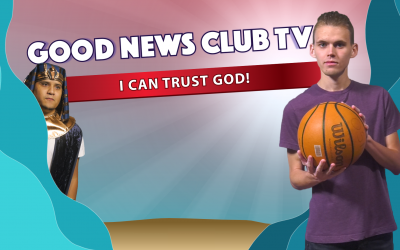 I Can Trust God | Good News Club TV S4E3