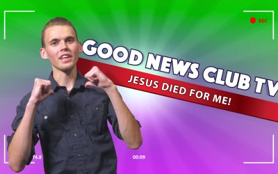 Jesus Died for Me! | Good News Club TV S3E5