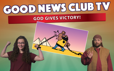 God Gives Victory! | Good News Club TV S5E3