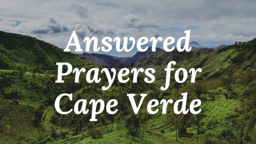 Answered Prayers for Cape Verde