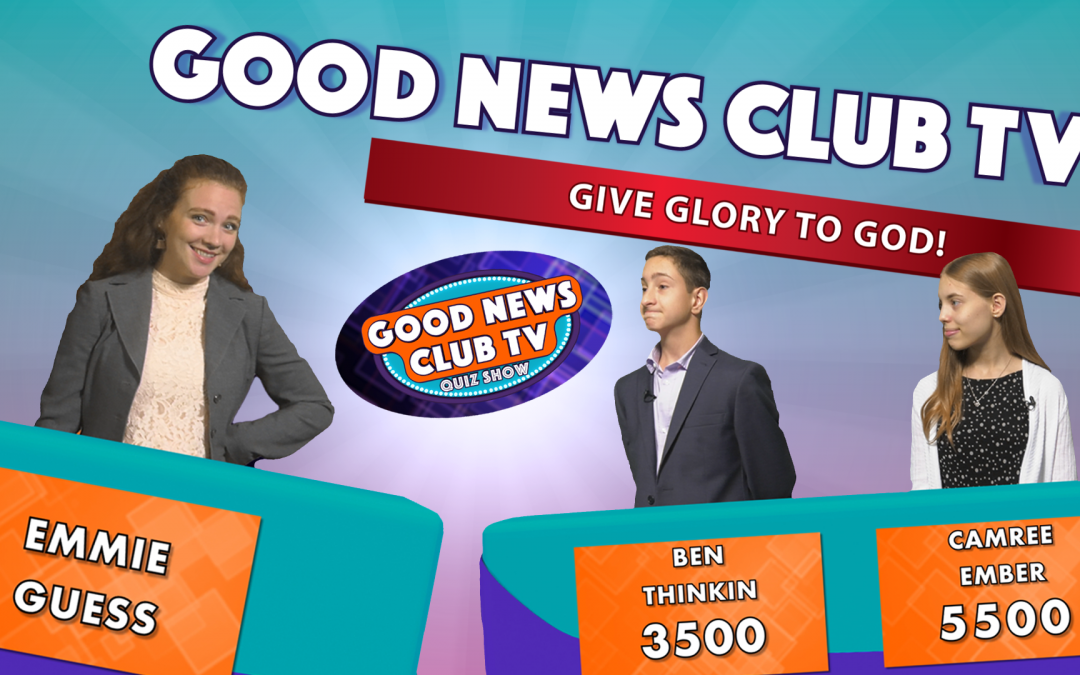Give Glory to God | Good News Club TV S9:E1