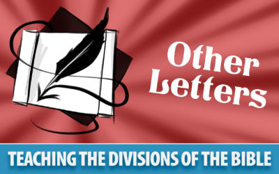 Teaching the Divisions of the Bible: Other Letters | Sunday School Solutions