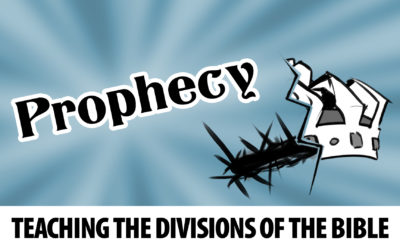 Teaching the Divisions of the Bible: Prophecy | Sunday School Solutions