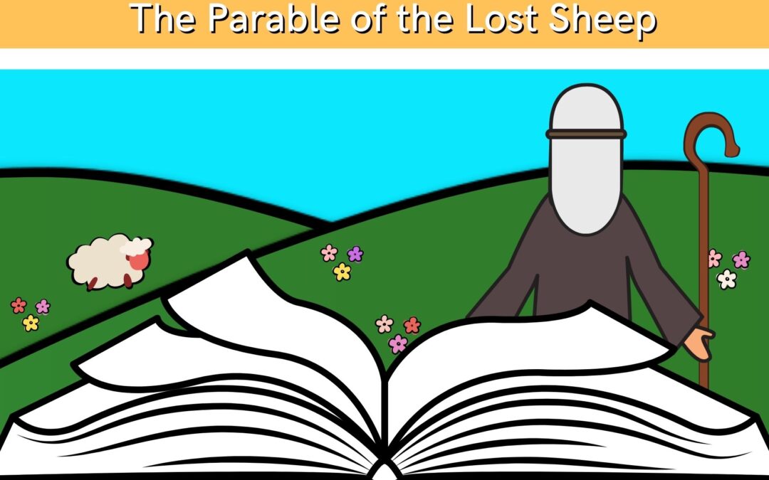 The Parables of Jesus: The Parable of the Lost Sheep | Sunday School Solutions