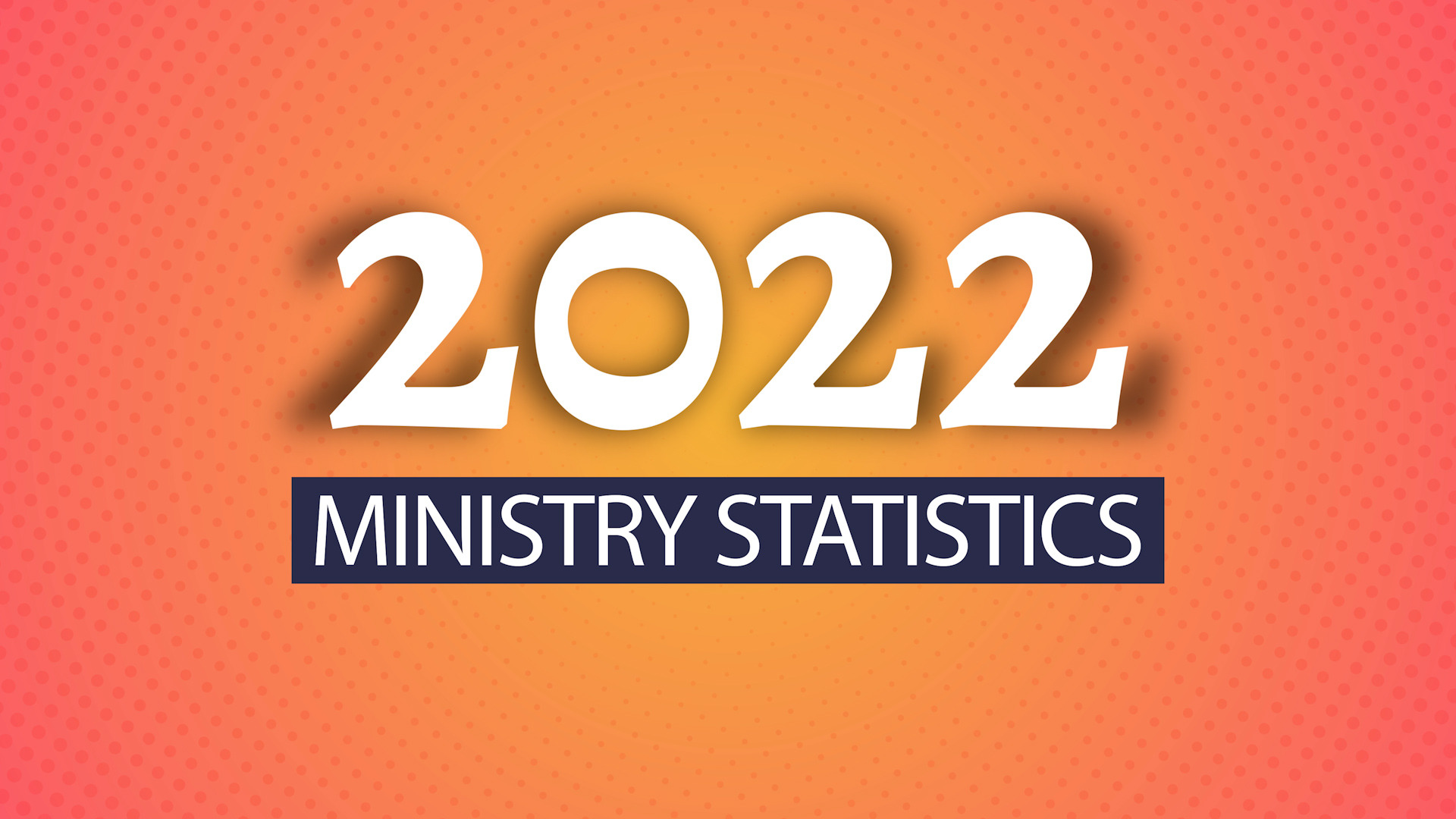 2022 Statistics Child Evangelism Fellowship