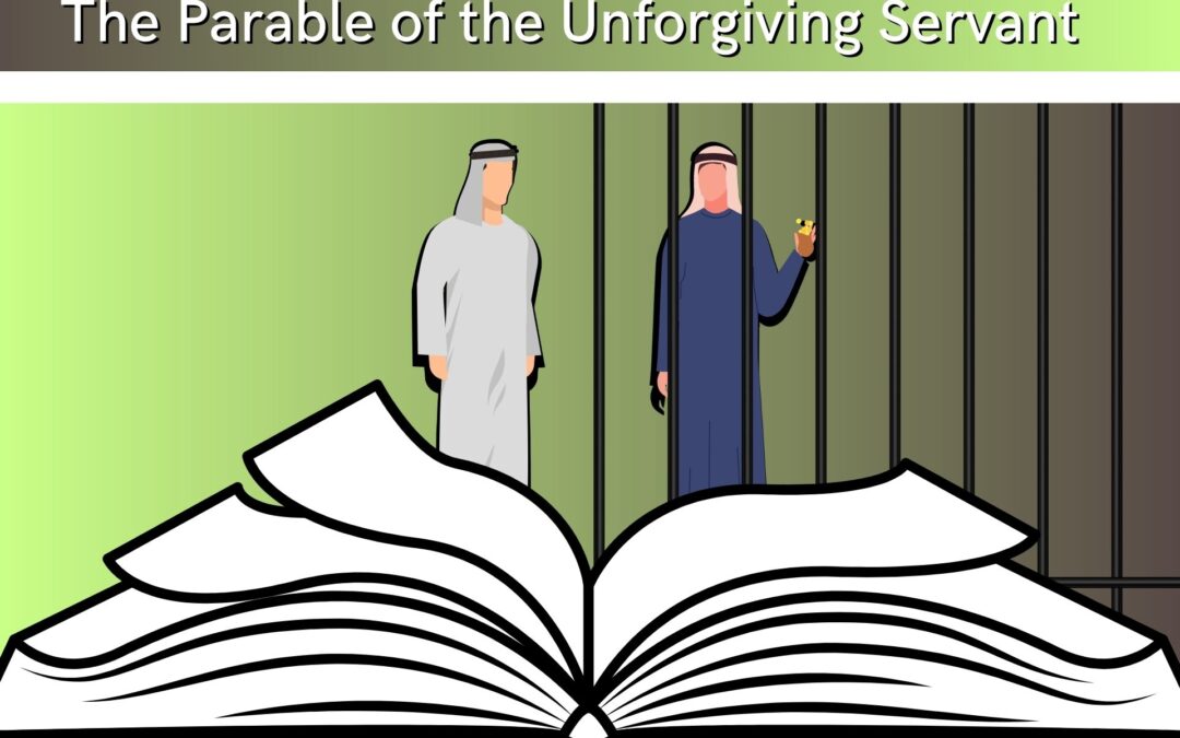 The Parables of Jesus: The Parable of the Unforgiving Servant