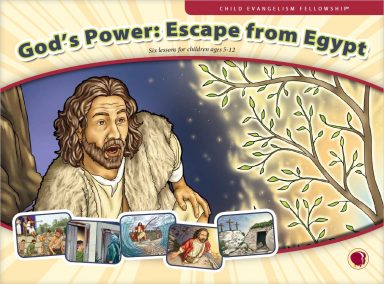 God's Power: Escape from Egypt curriculum