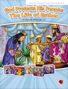 God Protects His People: The Life of Esther curriculum